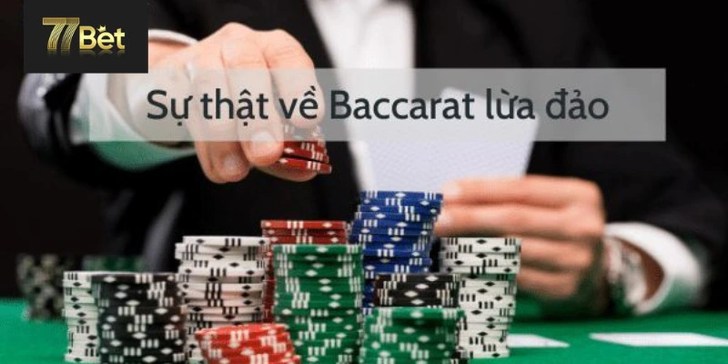 Su-that-baccarat-lua-dao-77bet